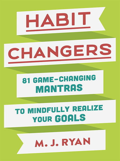Title details for Habit Changers by M.J. Ryan - Available